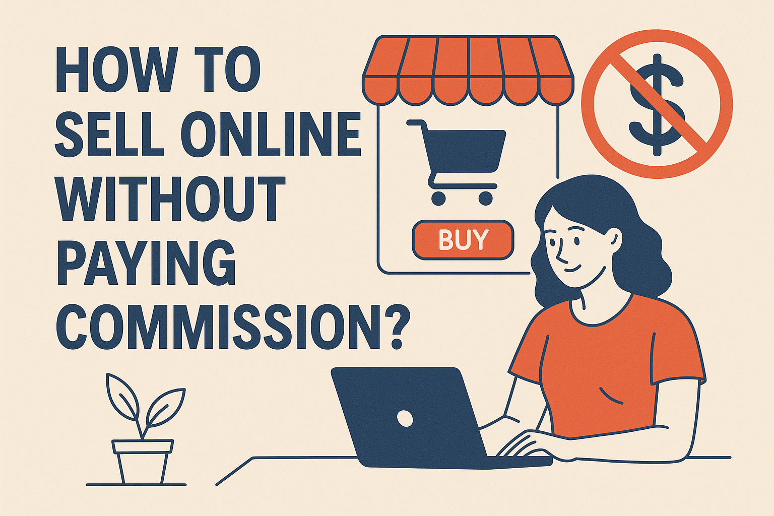 How to Sell Online Without Paying Commission